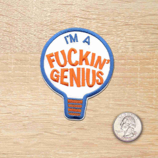 I'm a F'ing Genius! Iron On Patch.