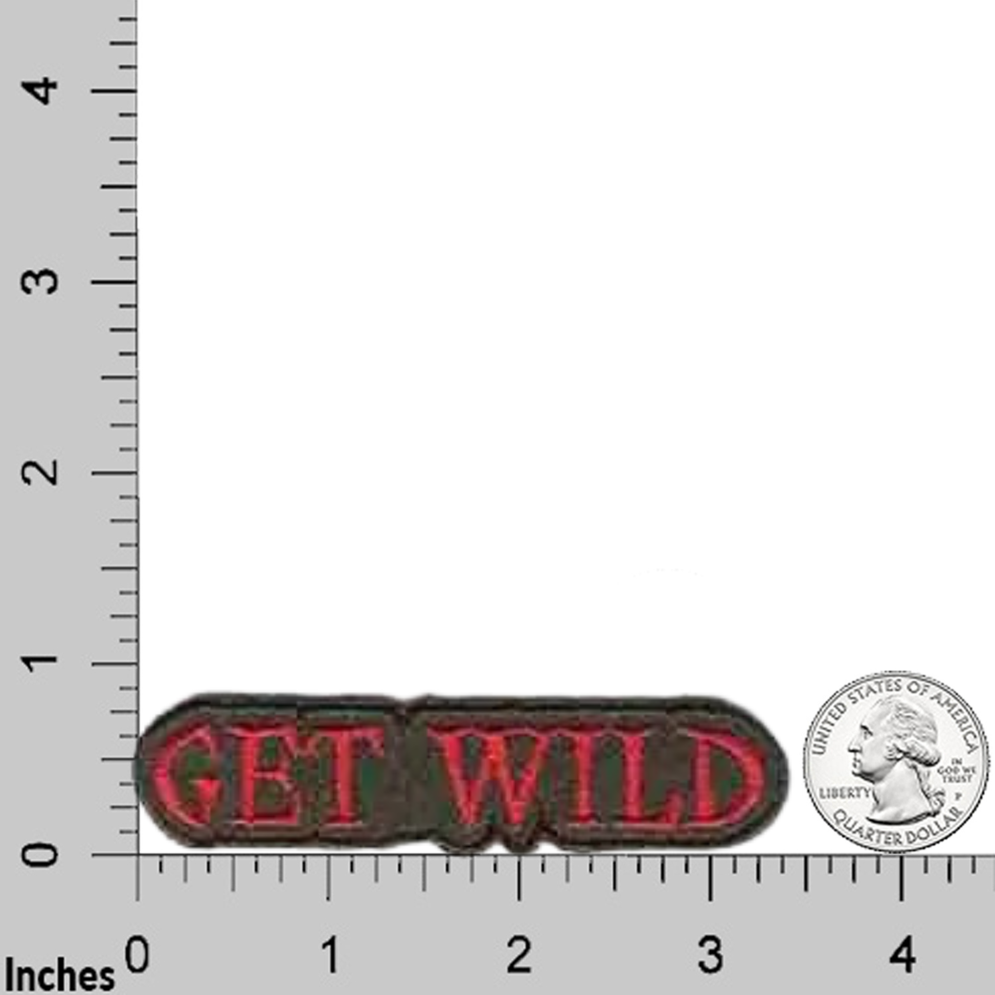 The LaughingLizards GET WILD (3-Pack) Iron On Patch features a rectangular embroidered design with bold red text—an eye-catching DIY accessory, shown beside a U.S. quarter and ruler for scale.