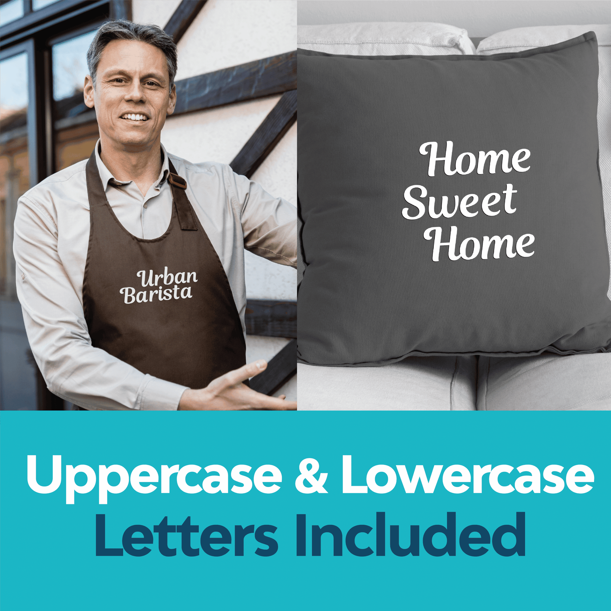 A man in an "Urban Barista" apron stands next to a cushion reading "Home Sweet Home," made with Laughing Lizards' Cursive White Transfer Alphabet Kit (208 letters, includes uppercase & lowercase).