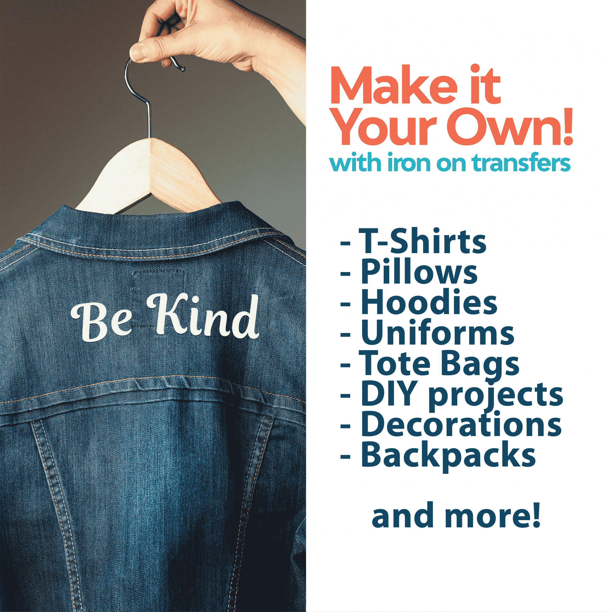 A hand holds a hanger with a denim jacket featuring "Be Kind" in white from Laughing Lizards’ Cursive White Transfer Alphabet Kit—208 letters for personalizing shirts, pillows, hoodies, bags, and decorations.