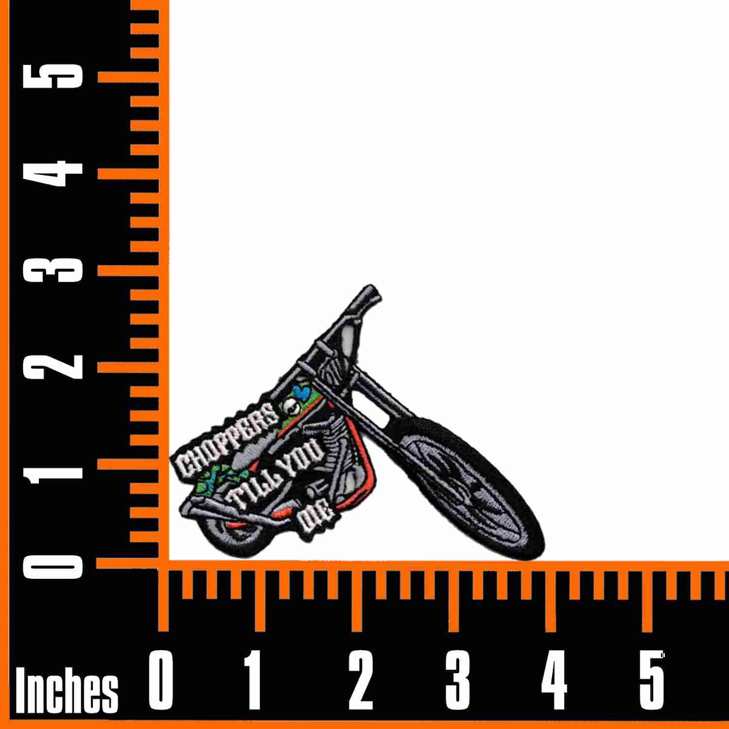 A Choppers Til You Die Motorcycle Iron on Patch with a black wheel and white text.